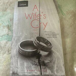 A wife's Cry Barbs Galicia Wattpad Philippines Tagalog